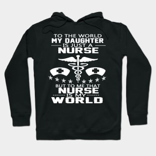 FAther (2) MY DAUGHTER IS A NURSE Hoodie